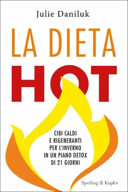 La Dieta Hot Julie Daniluk Sperling & Kupfer 2017