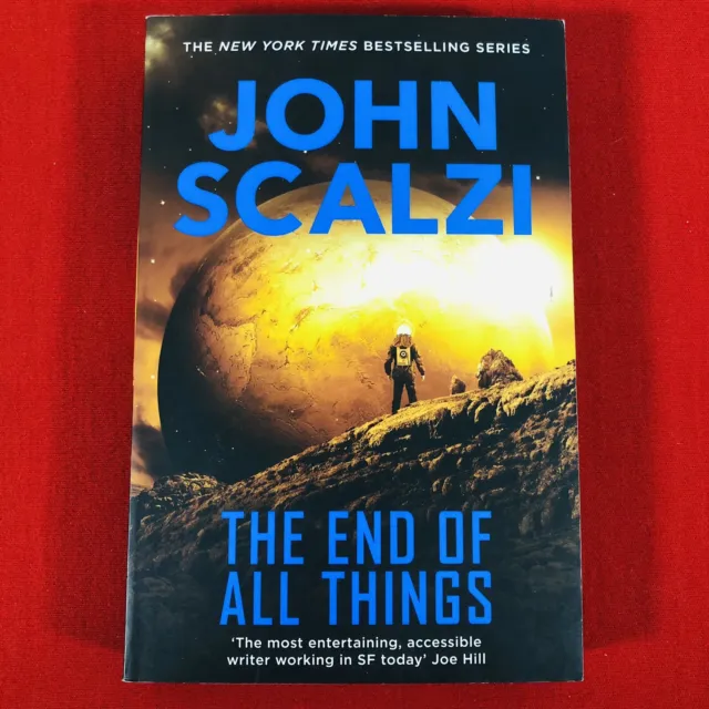 John Scalzi The End of All Things (PB 2016) Old Man’s War - Science Fiction