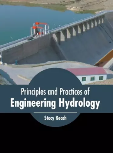 Principles and Practices of Engineering Hydrology (Relié)