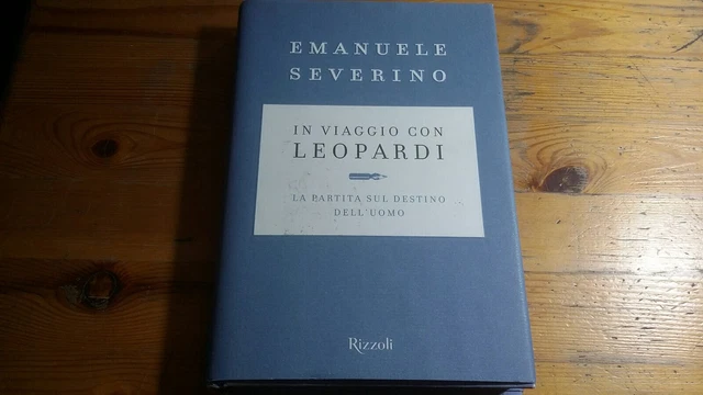 E. SEVERINO, IN VIAGGIO CON LEOPARDI, RIZZOLI, 16a23