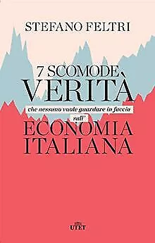 7 Scomode Verità Che Nessuno Vuole Guardare in Faccia... | Livre | état très bon