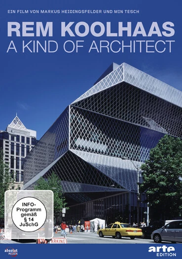 Rem Koolhaas - A Kind of Architect Markus Heidingsfelder, Min Tesch