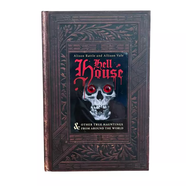 Hell House & Other True Hauntings by Alison Rattle & Allison Vale - Hard Cover