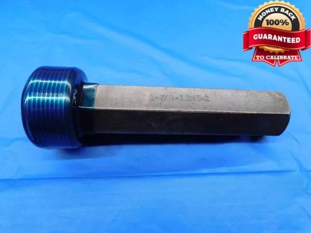 1 7/8 12 Ns 2 Thread Plug Gage 1.875 1.8750 No Go Only P.d. = 1.8285 Inspection