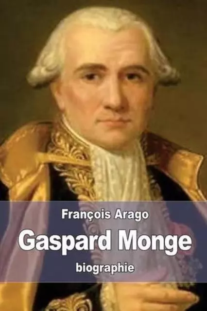 Gaspard Monge by Fran?ois Arago (French) Paperback Book