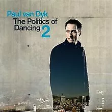 The Politics of Dancing 2 de Dyk,Paul Van | CD | état acceptable