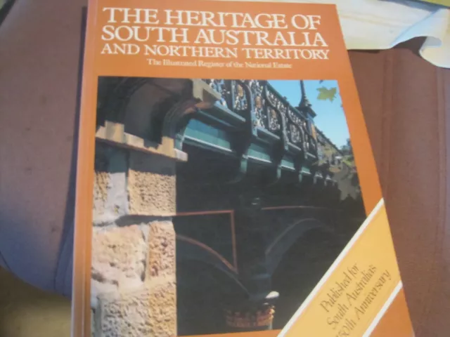 The Heritage of South Australia and Northern Territory: The Illustrated...