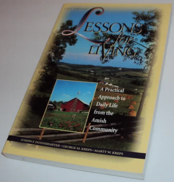 Lessons for Living: A Practical Approach to Daily Life from the Amish Community