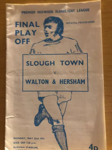 Slough Town v Walton and Hersham 71/72  PMFL Final Play Off.
