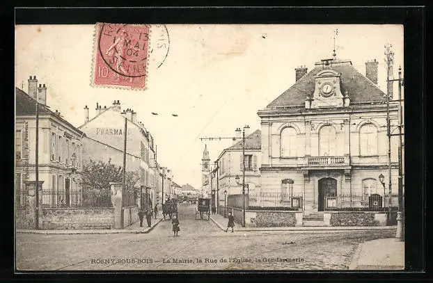 CPA Rosny-sous-Bois, La Marie, la rue de l´Eglise, la Gendarmerie 1904