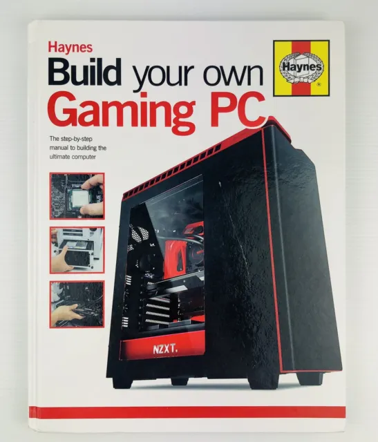 Haynes Build Your Own Gaming PC: Step-By-Step Russell & Adam Barnes Hardcover