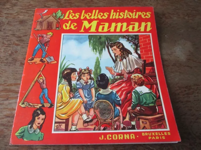 Ancien Livre Pour Enfants :  Les Belles Histoires De Maman : J. Corna Bruxelles