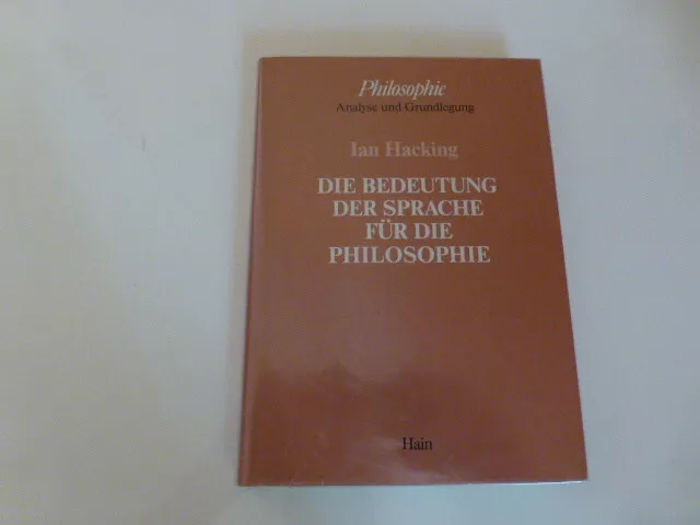 Die Bedeutung der Sprache für die Philosophie. Philosophie - Analyse und Grundle