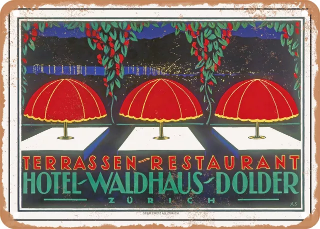 METAL SIGN - 1924 Terrace Restaurant Hotel Waldhaus Dolder Zurich Vintage Ad