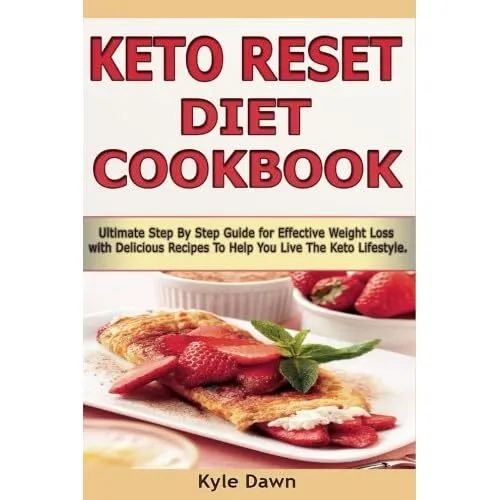 Keto Reset Diät Kochbuch: Ultimative Schritt-für-Schritt-Anleitung f - Taschenbuch NEU Dawn, ky