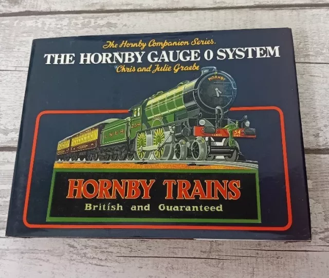 The Hornby Gauge 0 System Chris & Julie Graebe Hardback Book Illustrated CG b26