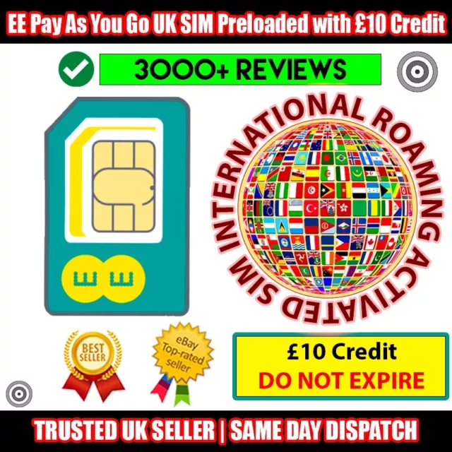 EE Pay As You Go UK SIM Preloaded with £10 Credit - INTERNATIONAL ROAMING ACTIVE