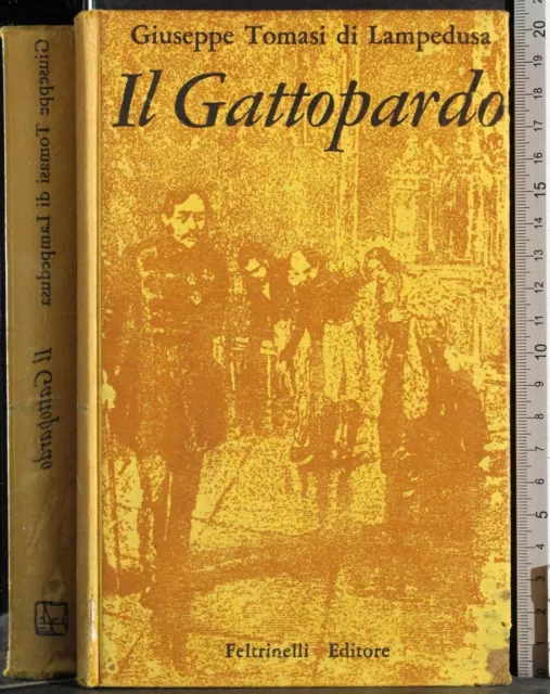 Il Gattopardo. Giuseppe Tomasi Di Lampedusa. Feltrinelli.