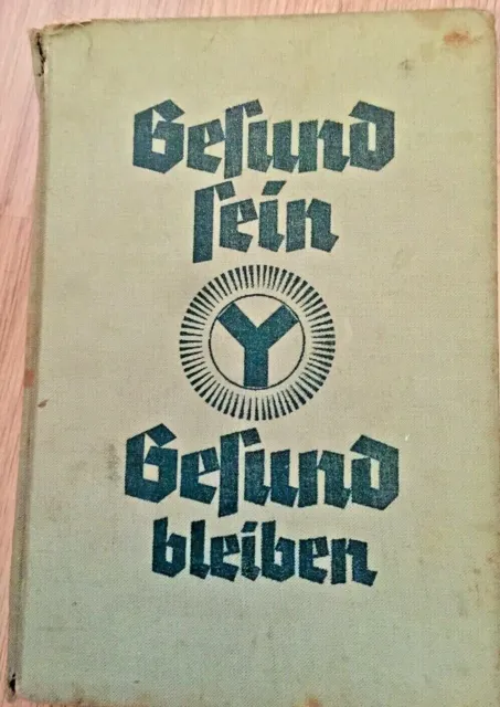 2.WK,1938 Buch:Gesund sein gesund bleiben.volkstümliches Hausbuch,Dr.Thomalla