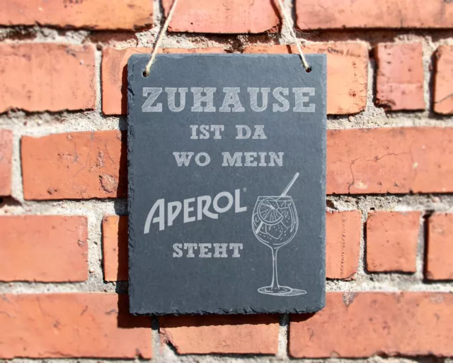 Schiefertafel "Zuhause Ist Da Wo Mein Aperol Steht" Schild Alkohol #0091