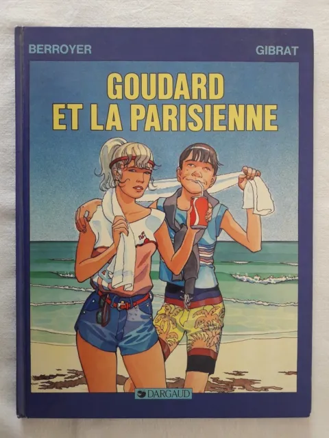 Goudard - T4 - Goudard et la Parisienne - Berroyer / Gibrat - EO