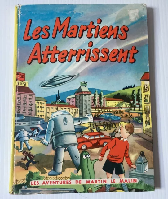 MARTIN le MALIN Les martiens atterrissent Koeleman Gai moulin Pinkie Pienter