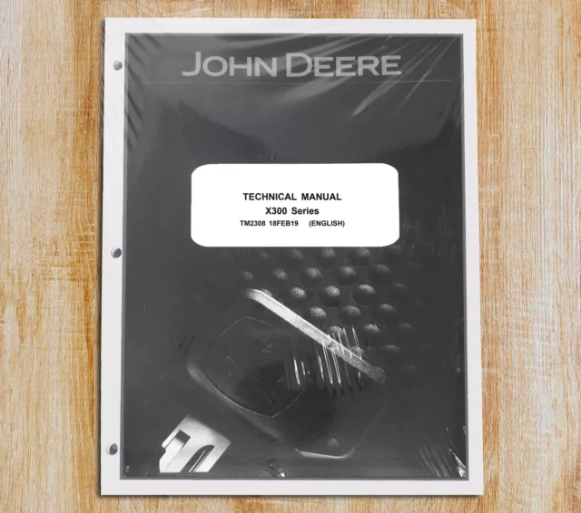 John Deere X300 X304 X310 X320 X324 X340 X360 Technical Service Manual - TM2308