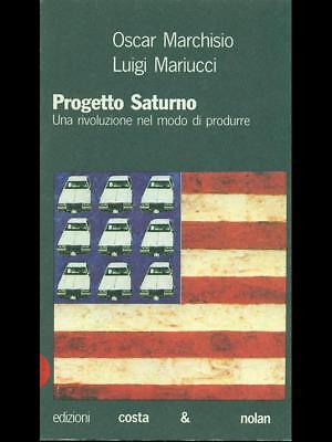 PROGETTO SATURNO  MARCHISIO OSCAR  - MARIUCCI  LUIGI  COSTA &amp; NOLAN 1986