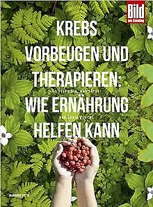 Krebs vorbeugen und therapieren: Wie Ernährung helf... | Buch | Zustand sehr gut