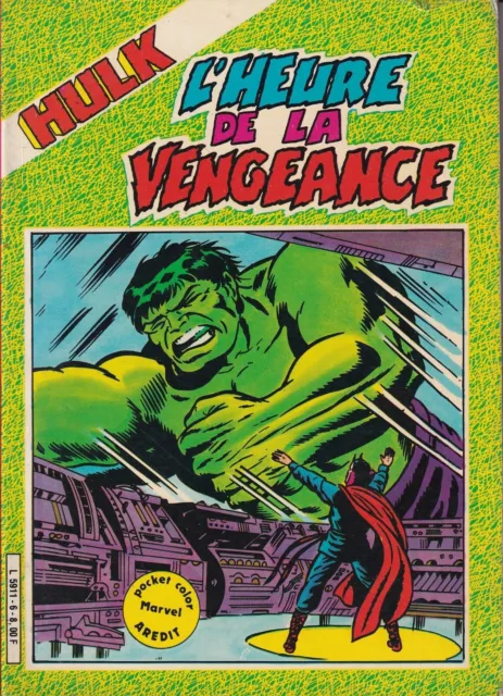 HULK N°6 (4ème série). L'HEURE DE LA VENGEANCE. Arédit Marvel Pocket Color 1983.