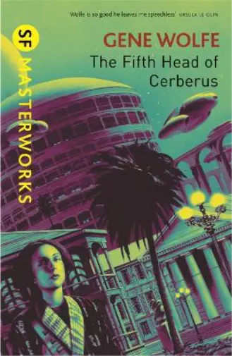 Gene Wolfe The Fifth Head of Cerberus (Poche) S.F. Masterworks