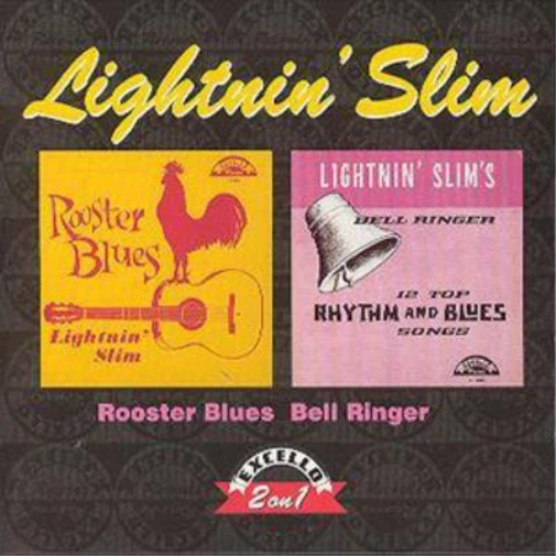 Lightnin' Slim Bell Ringer/Rooster Blues (CD) Album