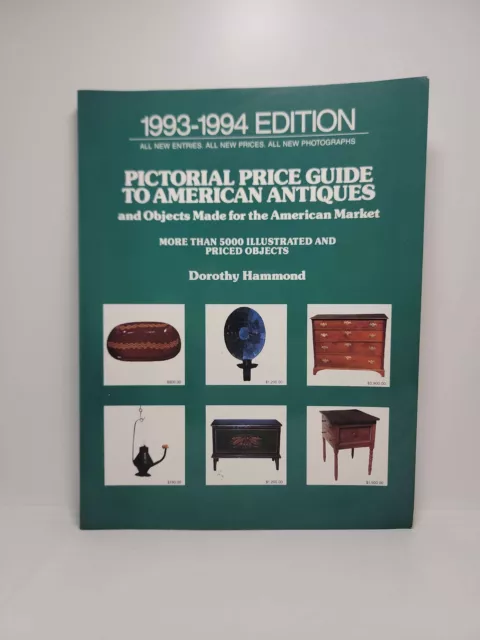 Pictorial Price Guide to American Antiques by Dorothy Hammond 1993-1994 Edition