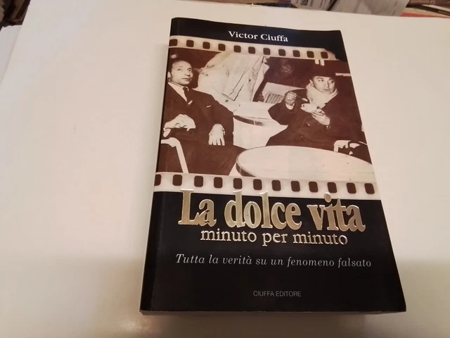 Victor Ciuffa - La dolce vita, minuto per minuto - 2010, 6n24