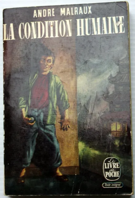vntg 1989 Andre Malraux LE CONDITION HUMAINE Livres de Poche rebellion misery