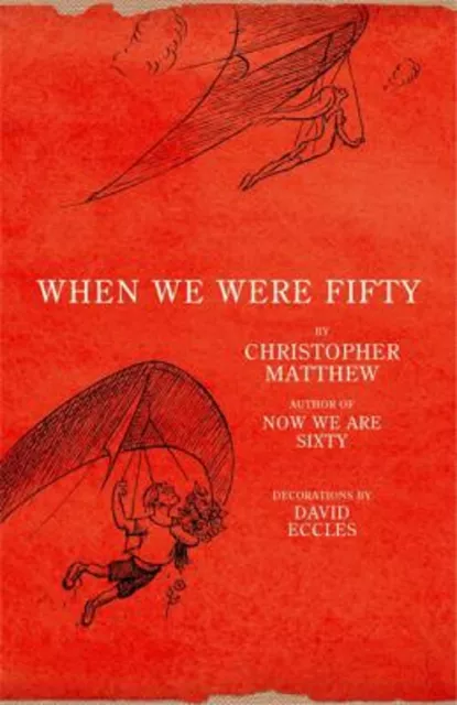 When We Were Fifty Hardcover Christopher Matthew