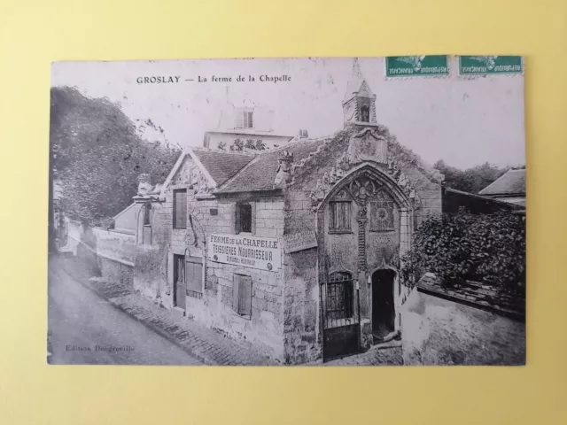 cpa France 95 - GROSLAY FERME de la CHAPELLE, TEISSIERES NOURRISSEUR Lait Oeufs
