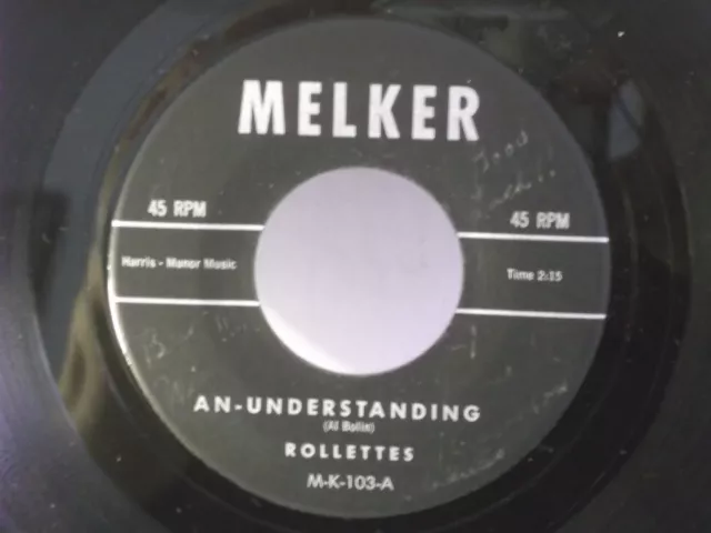 Rollettes,Melker 103,"An-Understanding"US,7"45,1960 doo wop, Super RARE issue,M