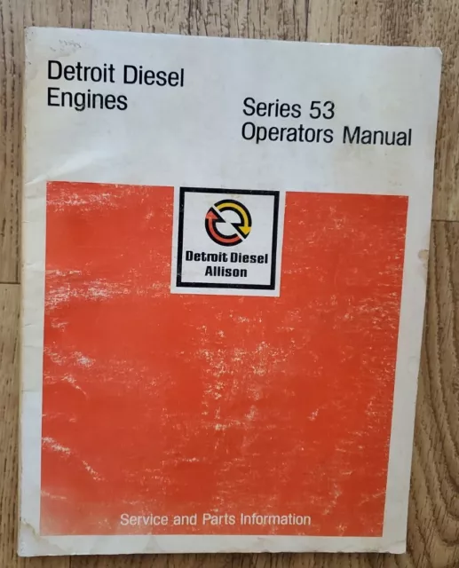 1977 DETROIT DIESEL Series 53 OPERATORS MANUAL SERVICE AND PARTS INFORMATION