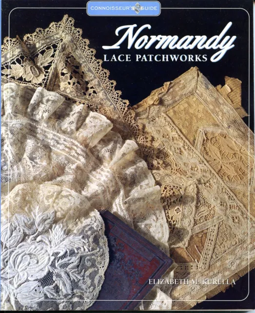 Connoisseur's Guide To Normandy Lace Patchworks- lace book by E. Kurella