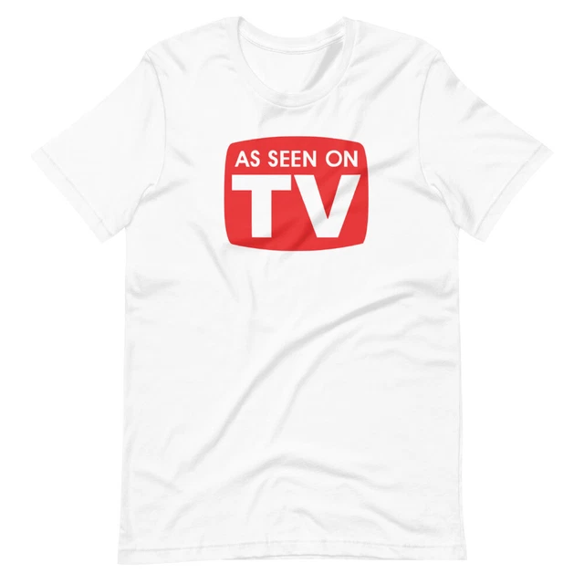As Seen On TV Shirt. Fun Tee on Black or White Premium Soft Tee. Comfy! 2