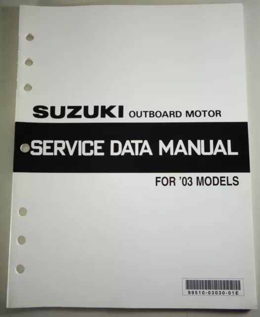 Service Data & Spécifications Techniques Suzuki Outboard Moteur pour 2003 Models