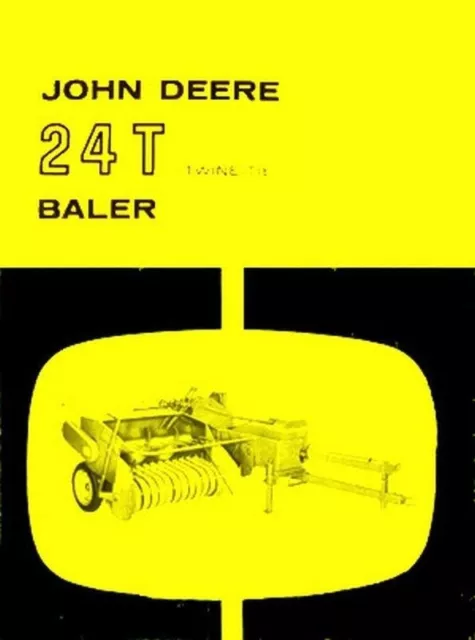 John Deere 24T 24-T Baler Operators Service Manual JD