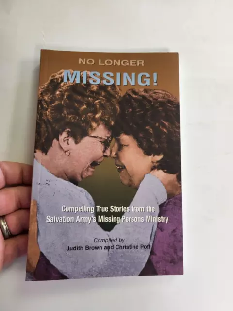 No Longer Missing! : Compelling True Stories from the Salvation Army's in LS2