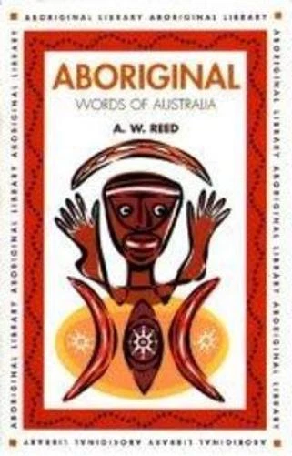 A. W. REED Aboriginal Words of Australia (Poche) Aboriginal library EUR ...