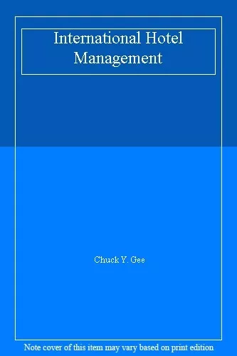 International Hotel Management,Chuck Y. Gee