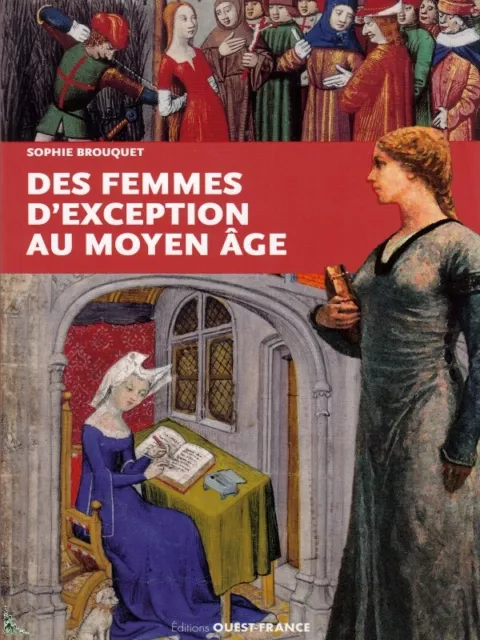 Des Femmes d'exception au Moyen-Age, de S .Brouquet