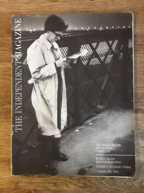 The Independent Magazine 1st Feb 1992 inc.British Rail/ D.M.Thomas/Sarah Raphael