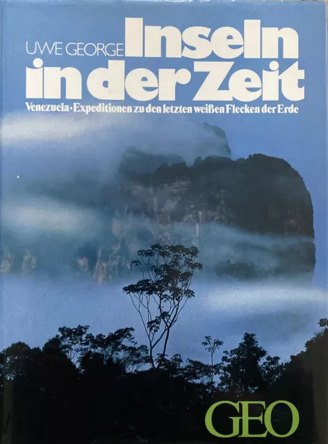 Inseln in der Zeit (Uwe George), Venezuela-Expeditionen ..., GEO, Buch, sehr gut