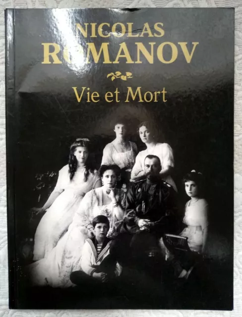 Nicolas Romanov  " Vie Et Mort "